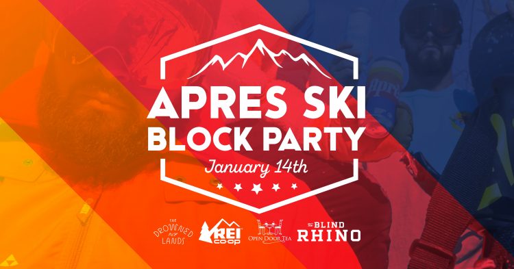 Jan 14 | Après Ski Block Party. Food, Live Music, Raffles, REI Edging & Waxing On-Site!