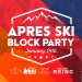 Jan 14 | Après Ski Block Party. Food, Live Music, Raffles, REI Edging & Waxing On-Site!