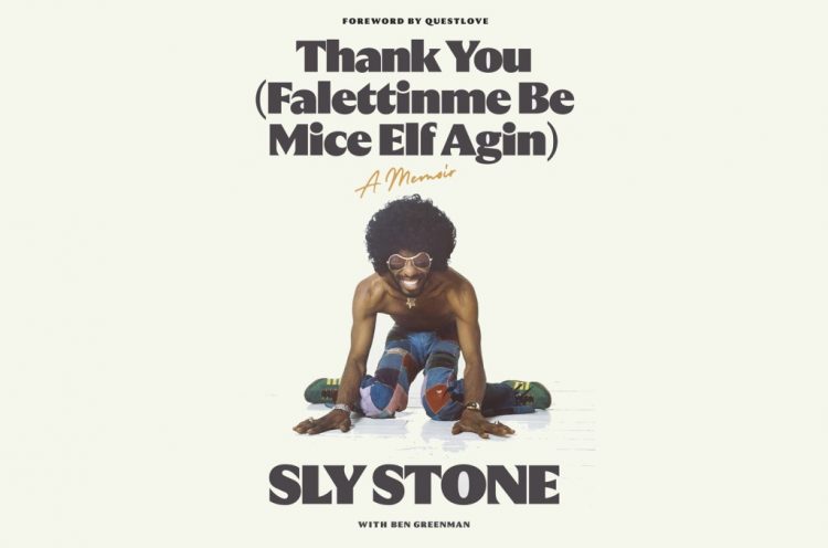 Sly Stone’s Daughters Share Memories of Funk Legend After Release of His New Memoir ‘Thank You (Falettinme Be Mice Elf Agin)’