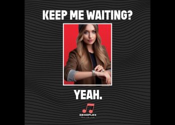Keep Me Waiting? Yeah. – Dexoflex