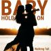 Baby Hold On – Walking Tall